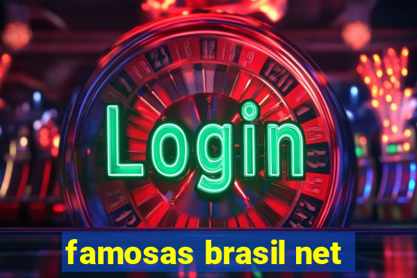 famosas brasil net